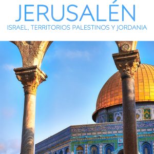 Jerusalén, Israel, Territorios Palestinos y Jordania (Guías Visuales )