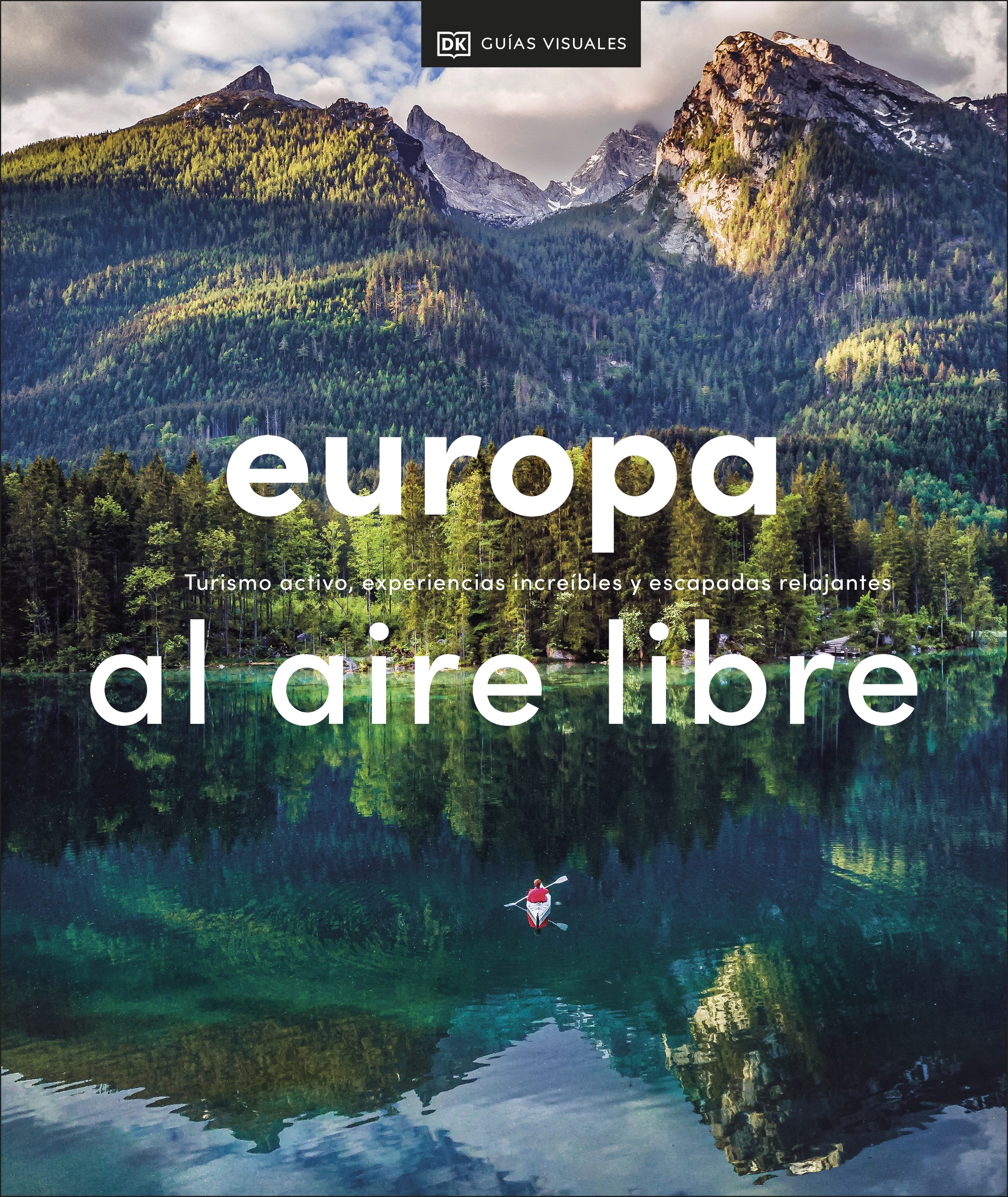 Europa al aire libre (Guías Visuales. Viajes para regalar )
