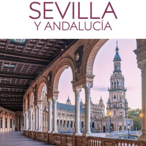 Sevilla y Andalucía (Guías Visuales )
