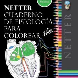 NETTER CUADERNO DE FISIOLOGÍA PARA COLOREAR
