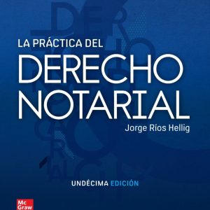LA PRÁCTICA DEL DERECHO NOTARIAL